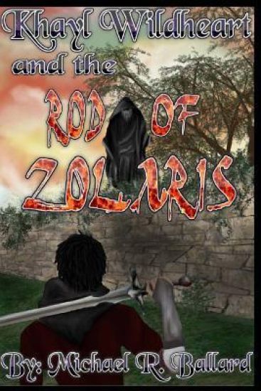 Khayl Wildheart and the Rod of Zolaris