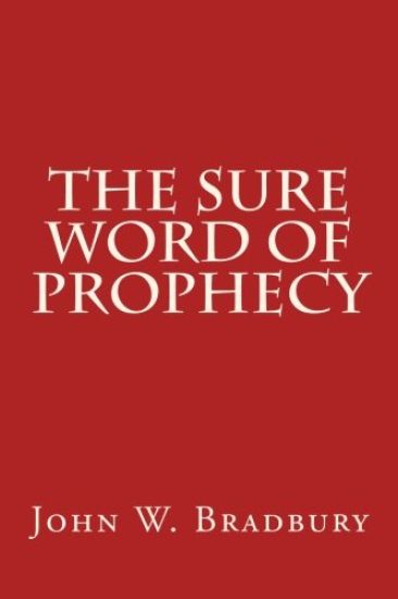 The Sure Word of Prophecy