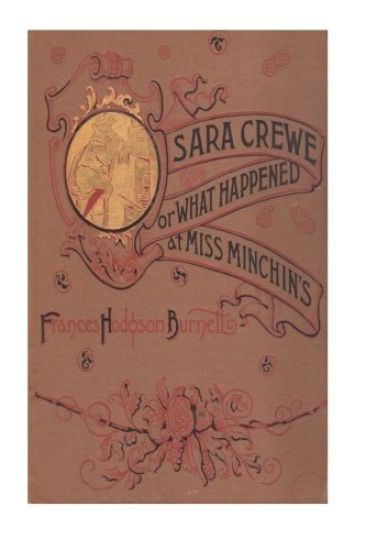 Sara Crewe or What Happened at Miss Minchin's