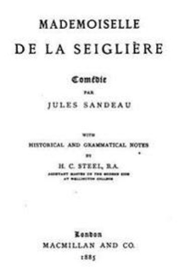 Mademoiselle de la Seiglière, Comédie