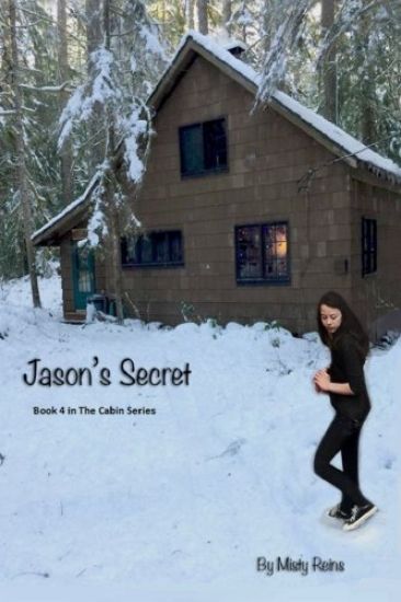 Jason's Secret: Book 4 of The Cabin Series