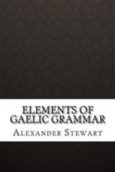 Elements of Gaelic Grammar