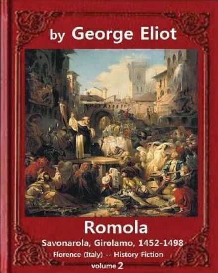 Romola, (1863), by George Eliot (Oxford World's Classics) VOLUME 2: Christian Bernhard, Freiherr von Tauchnitz (August 25, 1816 Schleinitz, present da