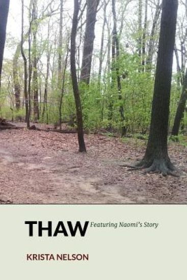 Thaw: Featuring Naom's Story
