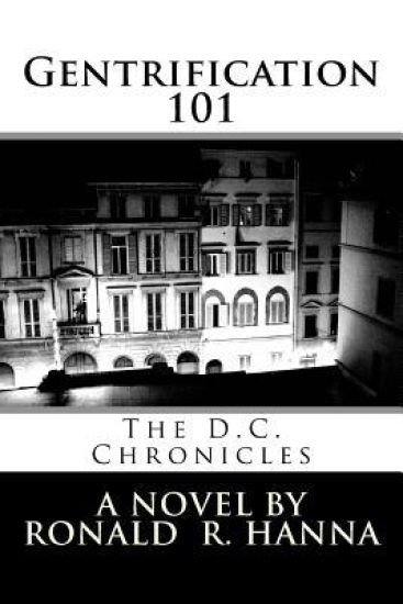 Gentrification 101: The D.C. Chronicles