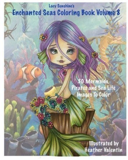 Lacy Sunshine's Enchanted Seas Coloring Book Volume 8: Mermaids, Pirates, and Sea Life