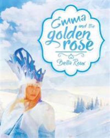Emma and the Golden Rose