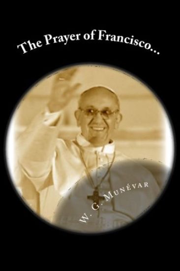 The Prayer of Francisco...