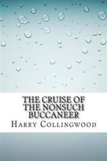 The Cruise of the Nonsuch Buccaneer
