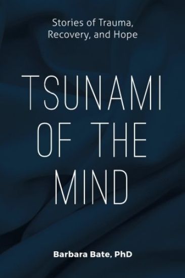 Tsunami of the Mind: Stories of Trauma, Recovery, and Hope