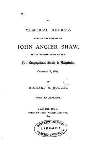 A Memorial Address Read at the Funeral of John Angier Shaw