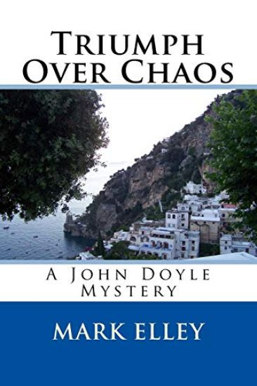 Triumph Over Chaos: A John Doyle Mystery