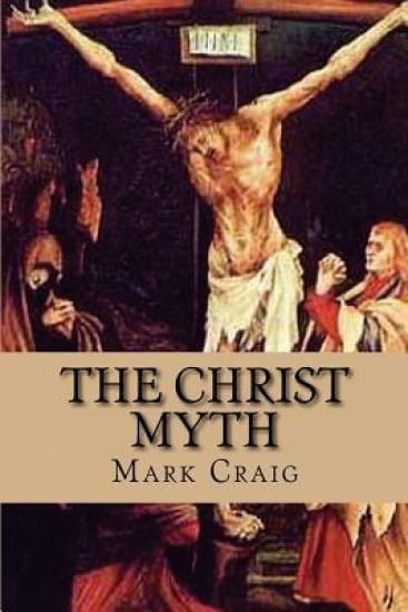 The Christ Myth: If Jesus did not exist, would Christianity survive?