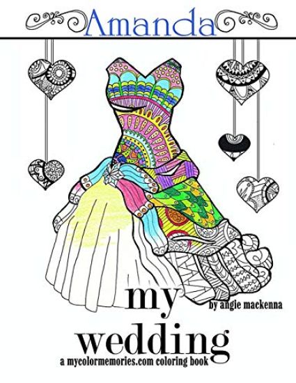 My Wedding: Amanda: Adult Coloring Book, Personalized Gifts, Engagement Gifts, and Wedding Gifts