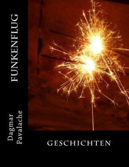 Funkenflug: Geschichten