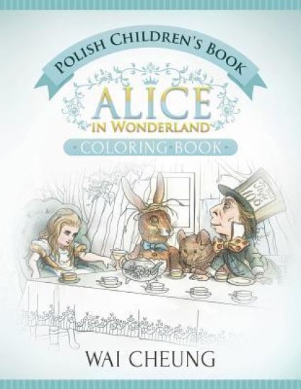 Polish Children's Book: Alice in Wonderland (English and Polish Edition)