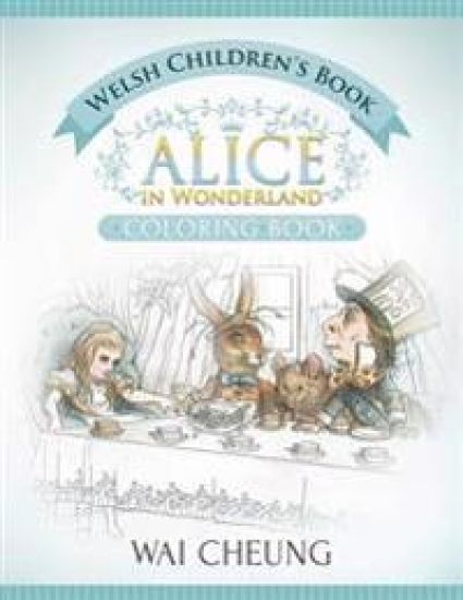 Welsh Children's Book: Alice in Wonderland (English and Welsh Edition)
