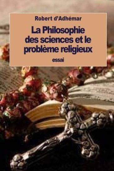 La Philosophie des sciences et le problème religieux