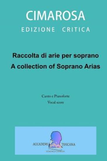 Raccolta di arie per soprano: A collection of Soprano arias