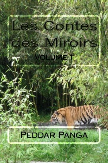 Les Contes des Miroirs: Volume 1