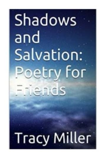 Shadows and Salvation: Poetry for Friends