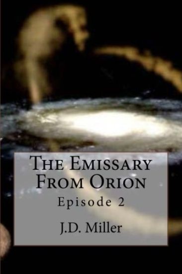 The Emissary From Orion: Episode 2