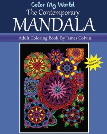 Color My World The Contemporary Mandala: Adult Coloring Book