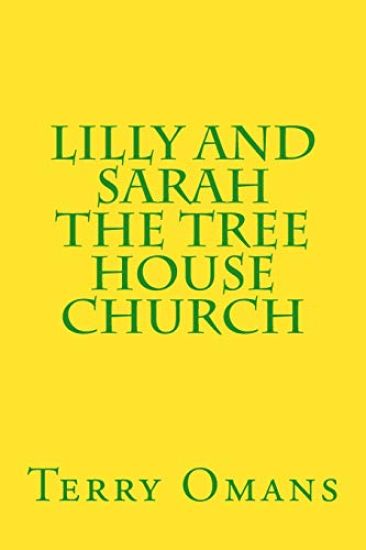 Lilly And Sarah The Tree House Church