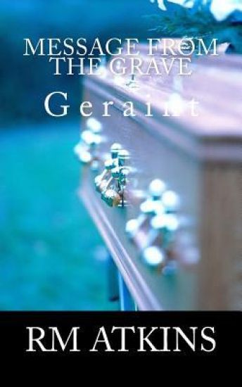 Message from the Grave: Geraint