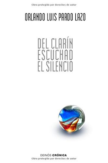 Del clarín escuchad el silencio: 59 poemas de amor y una canción contrarrevolucionaria