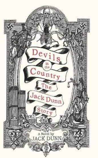 Devils in the Country: The Jack Dunn Story
