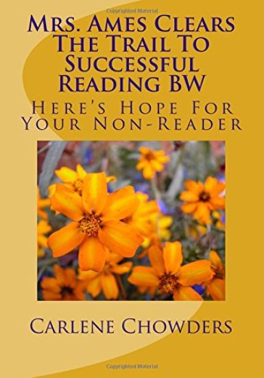 Mrs. Ames Clears The Trail To Successful Reading BW: Fiction into Fact: Teach Him To Read