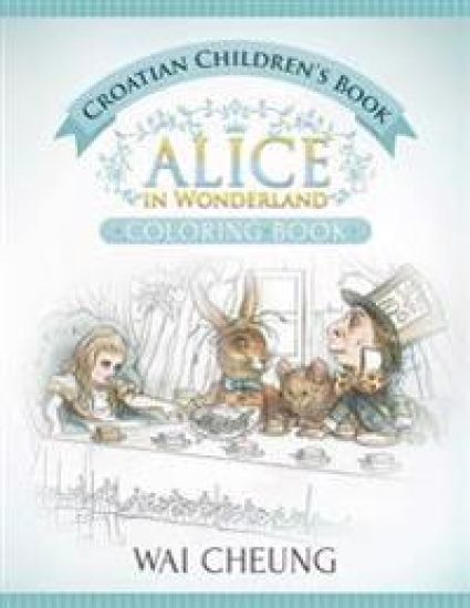 Croatian Children's Book: Alice in Wonderland (English and Croatian Edition)
