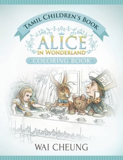 Tamil Children's Book: Alice in Wonderland (English and Tamil Edition)