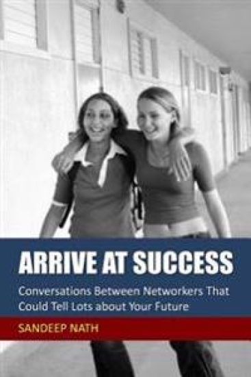 Arrive At Success: Conversations Between Networkers That Could Tell Lots About Your Future