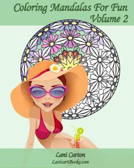 Coloring Mandalas For Fun - Volume 2: Adult Coloring Books