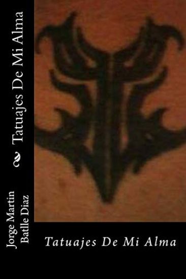 Tatuajes De Mi Alma: Tatuajes De Mi Alma