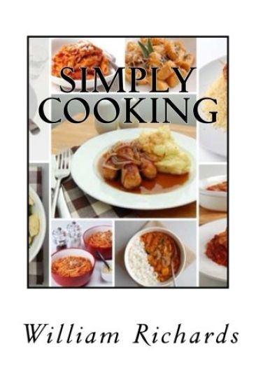 Simply Cooking: The Cook Book