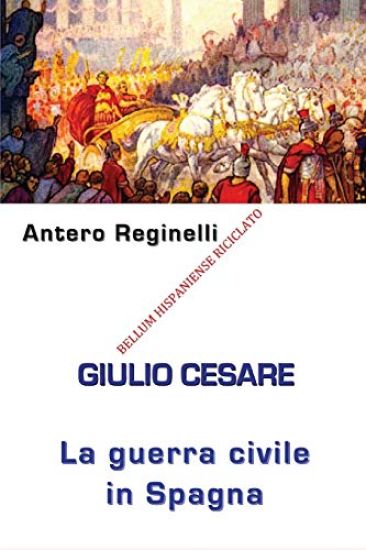 Giulio Cesare. La guerra civile in Spagna