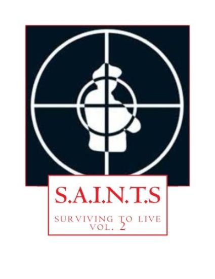 S.A.I.N.T.S: surviving to live
