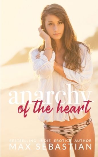 Anarchy of the Heart