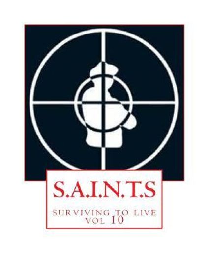 S.A.I.N.T.S: surviving to live