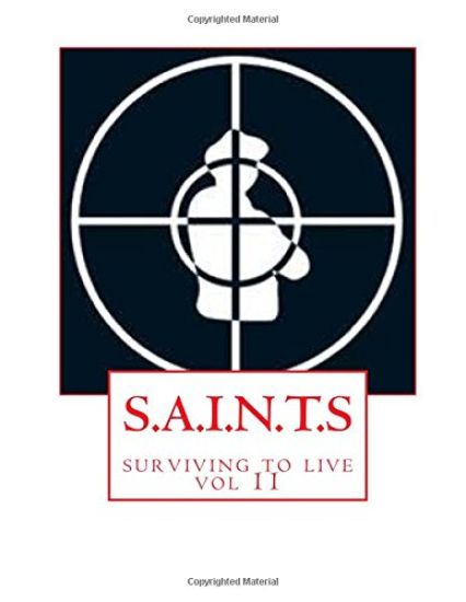 S.A.I.N.T.S: surviving to live