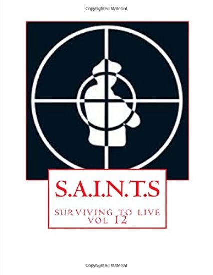 S.A.I.N.T.S: surviving to live