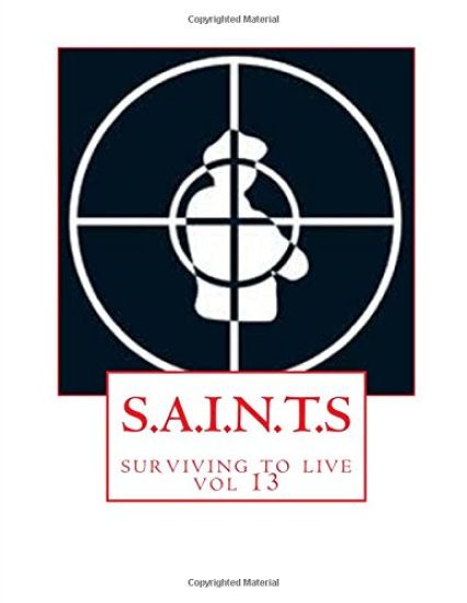 S.A.I.N.T.S: surviving to live