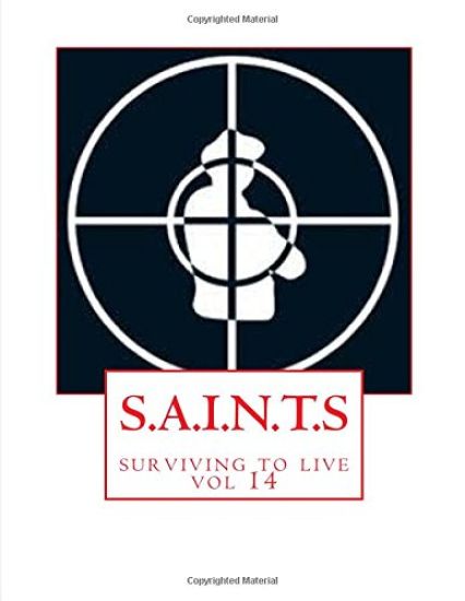 S.A.I.N.T.S: surviving to live