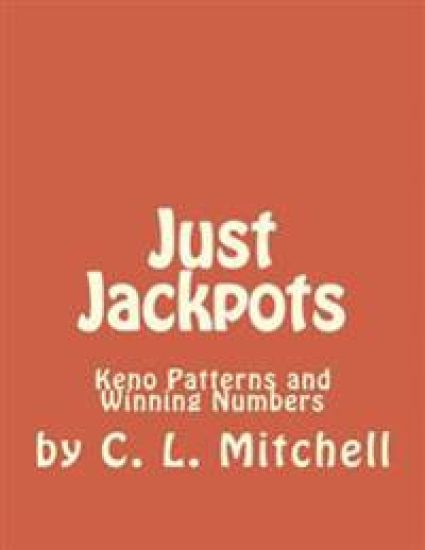 Just Jackpots: Keno Patterns and Winning Numbers