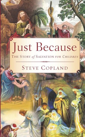 Just Because: The Story of Salvation for Children