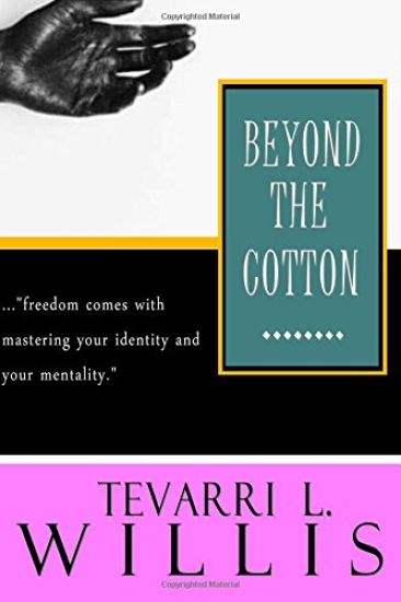 Beyond The Cotton...
