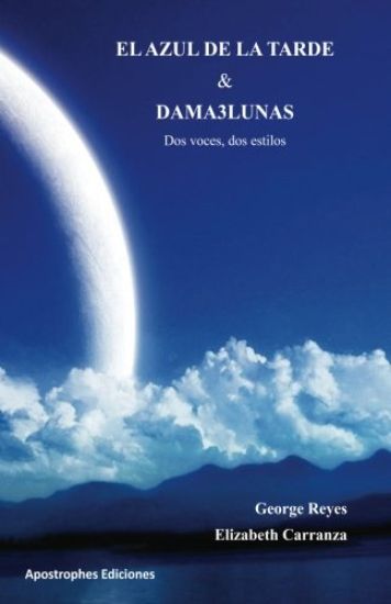 El Azul de la Tarde y Dama3Lunas: Dos Voces Dos Estilos